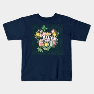 Self Love | Buy Yourself Flowers Kids T-Shirt